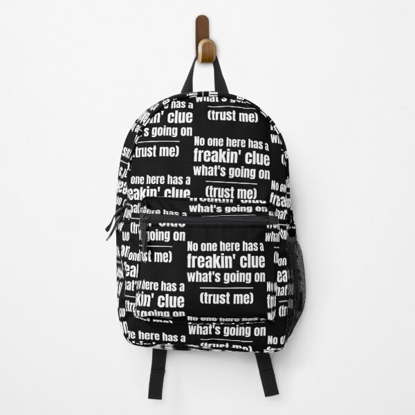 Item preview, No One Has a Freakin’ Clue What’s Going On, Funny designed and sold by WhimsicaliTee.