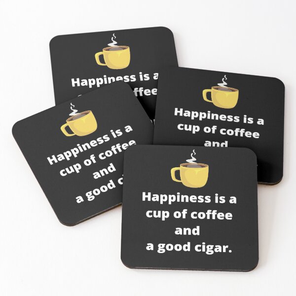 Aperçu de l'œuvre Le bonheur est une tasse de café et un bon cigare créée et vendue par CoffeeCupLife2.