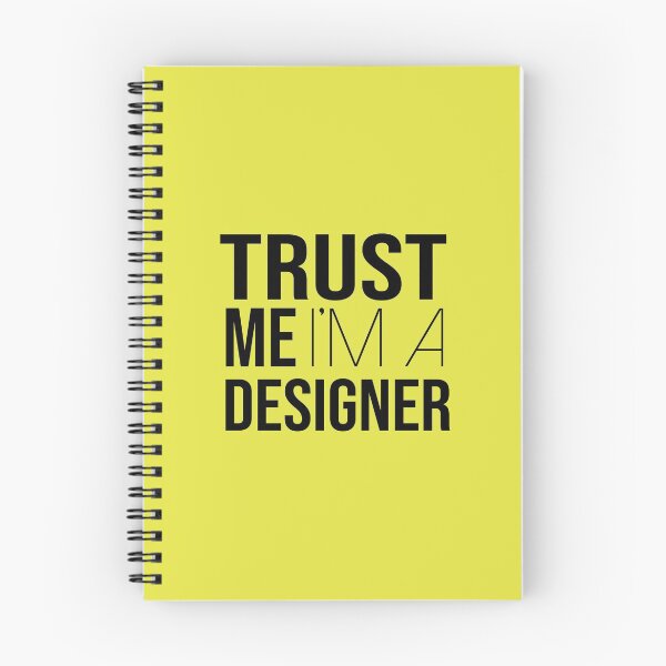 Item preview, Trust Me I'm A Designer designed and sold by YourTypicalMood.