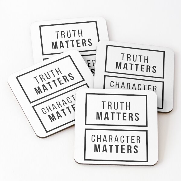 Item preview, Truth Matters Character Matters Line designed and sold by DHBalanced773.