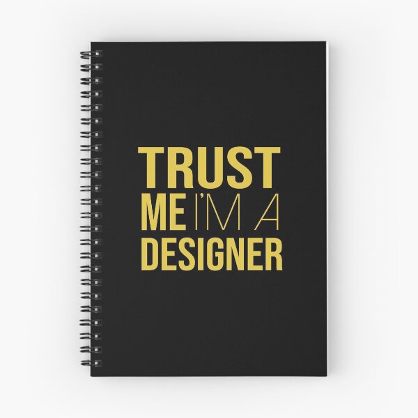 Item preview, Trust Me I'm A Designer designed and sold by YourTypicalMood.