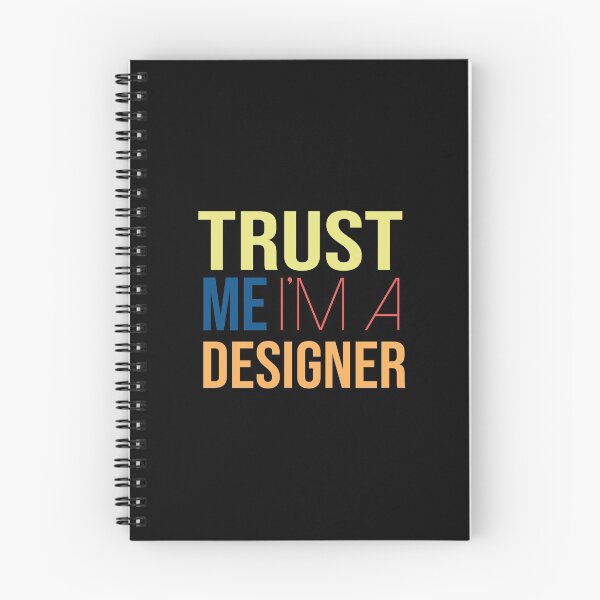 Item preview, Trust Me I'm A Designer designed and sold by YourTypicalMood.