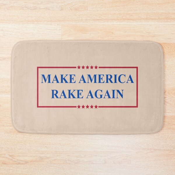 Item preview, make america rake again designed and sold by entwistle2.