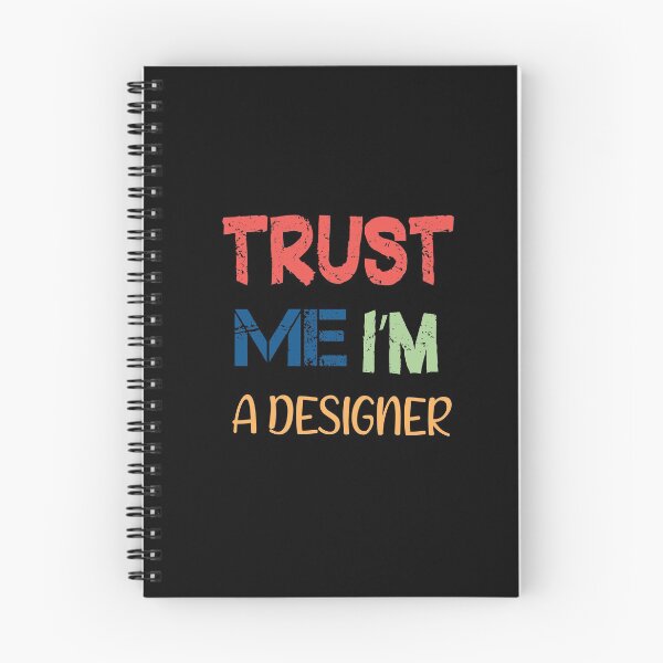 Item preview, Trust Me I'm A Designer designed and sold by YourTypicalMood.