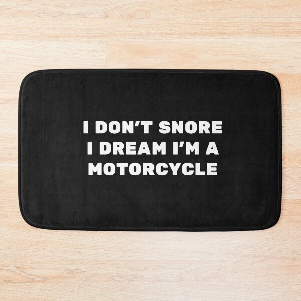 Item preview, I Don't Snore , I Dream I'm A Motorcycle designed and sold by Best-art.