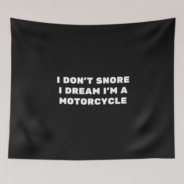 Item preview, I Don't Snore , I Dream I'm A Motorcycle designed and sold by Best-art.