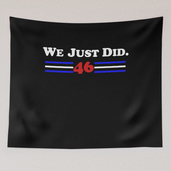Item preview, We Just Did. 46 designed and sold by avocadoco.