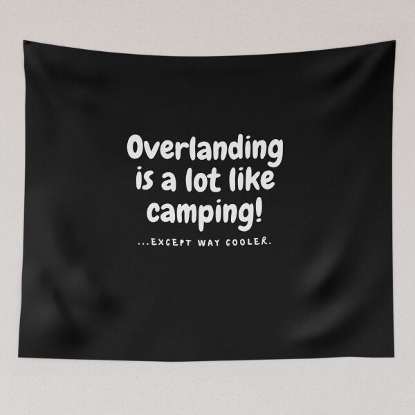 Item preview, Overlanding is a lot like camping! designed and sold by TeePartyHost.