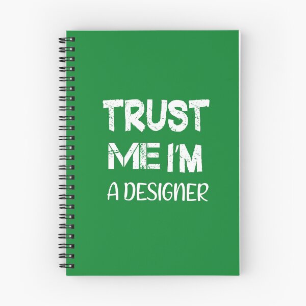 Item preview, Trust Me I'm A Designer designed and sold by YourTypicalMood.