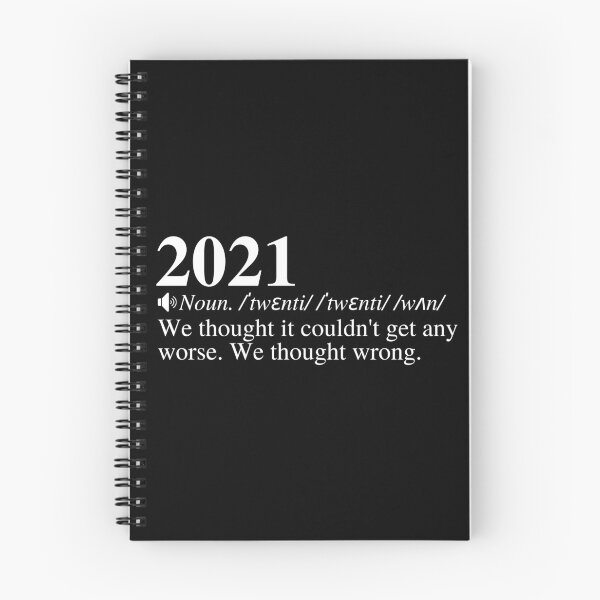 Item preview, 2021: We Thought It Couldn't Get Any Worse. We Thought Wrong. Funny 2021 Definition Meme.  designed and sold by mind-illusions.