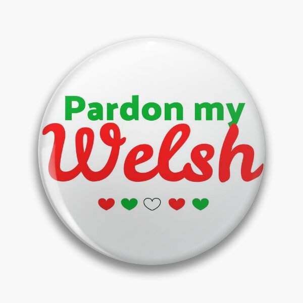 Item preview, Pardon my Welsh designed and sold by UnderwaterSky.