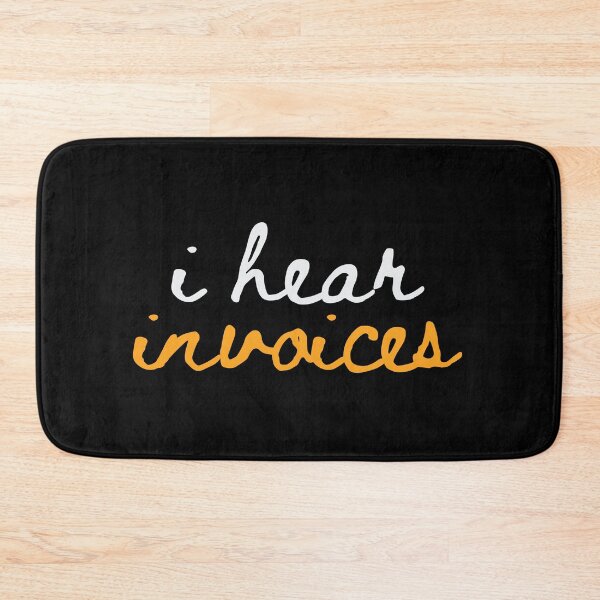 Item preview, I Hear Invoices | Tax Season | Accountant  designed and sold by kindxinn.