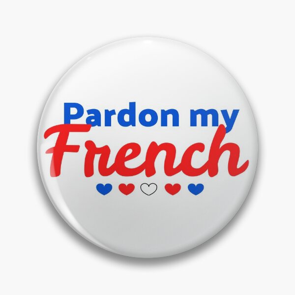 Item preview, Pardon My French designed and sold by UnderwaterSky.