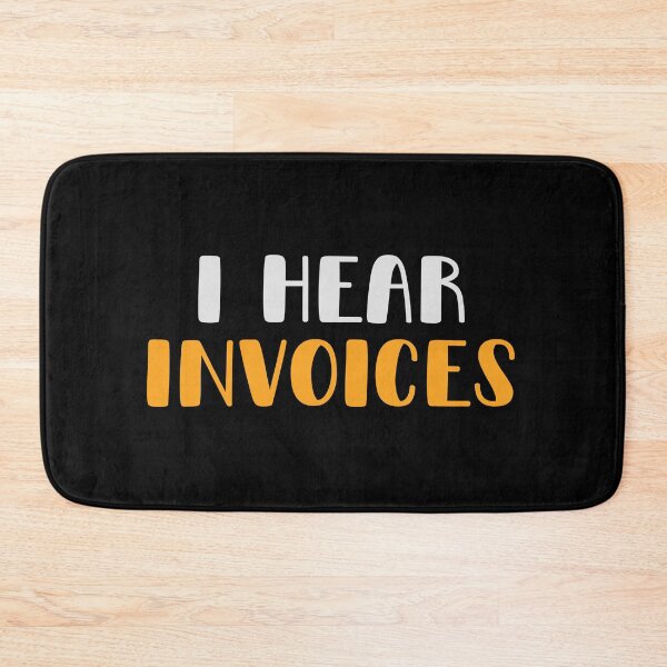 Item preview, I Hear Invoices | Tax Season | Accountant  designed and sold by kindxinn.