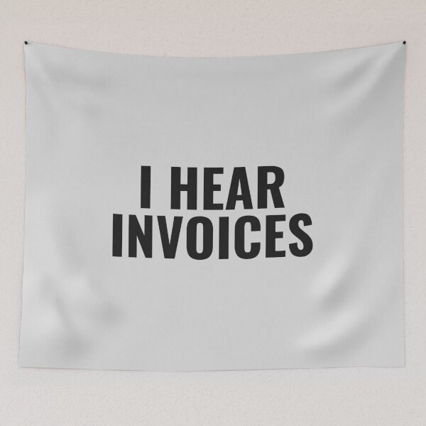 Item preview, I Hear Invoices | Tax Season | Accountant  designed and sold by kindxinn.