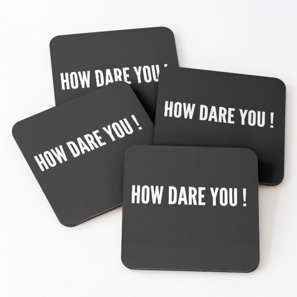 Item preview, How Dare You ? designed and sold by Best-art.