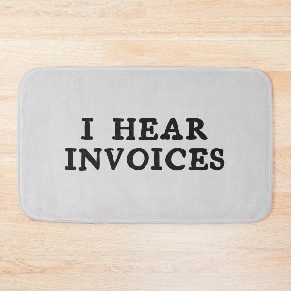 Item preview, I Hear Invoices | Tax Season | Accountant  designed and sold by kindxinn.