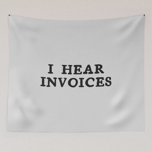 Item preview, I Hear Invoices | Tax Season | Accountant  designed and sold by kindxinn.