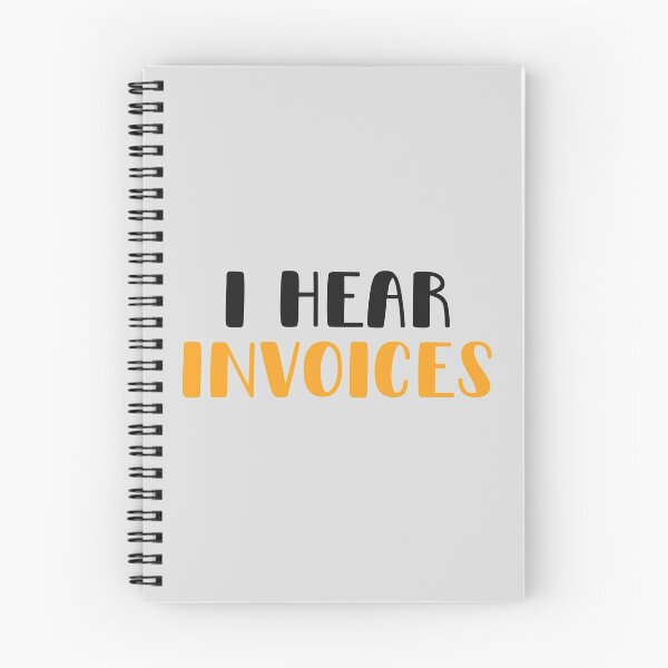 Item preview, I Hear Invoices | Tax Season | Accountant  designed and sold by kindxinn.