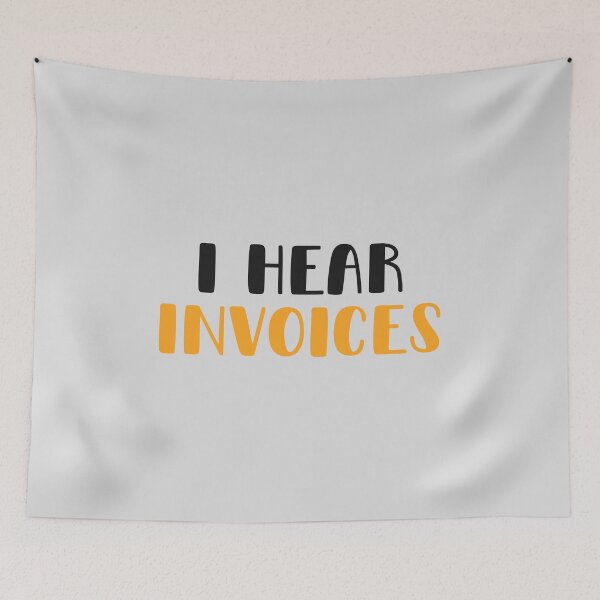 Item preview, I Hear Invoices | Tax Season | Accountant  designed and sold by kindxinn.