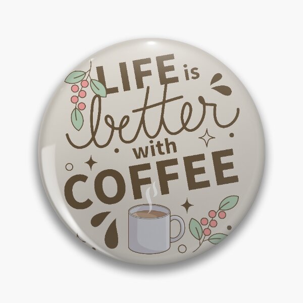 Item preview, Life is better with coffee designed and sold by LuYukari.
