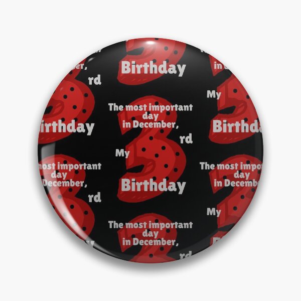 Item preview, 3rd birthday, most important day in December,girl/boy, designed and sold by amy greaves.