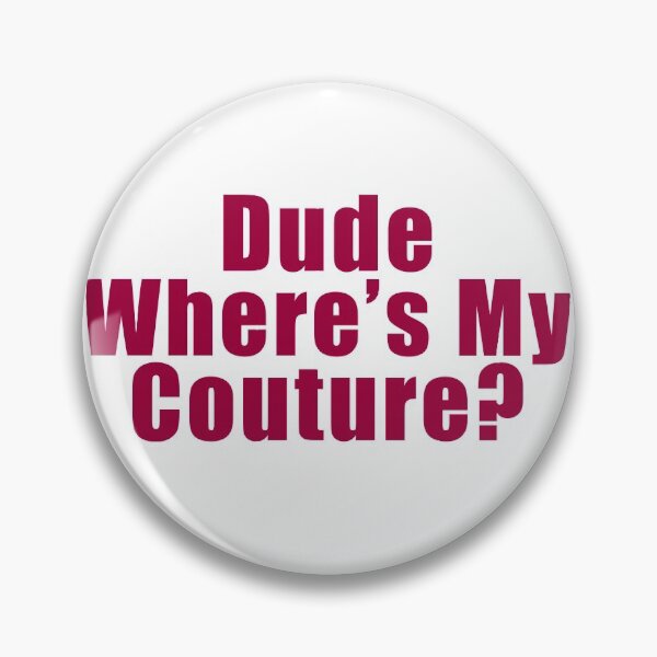 Item preview, Dude Where's My Couture - Pink designed and sold by DesignsByFC.