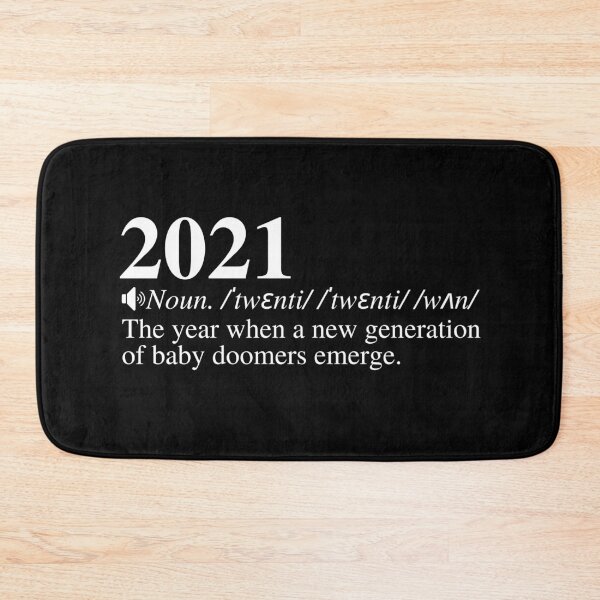 Item preview, 2021: The Year When A New Generation Of Baby Doomers Emerge. Funny 2021 Definition Meme.  designed and sold by mind-illusions.