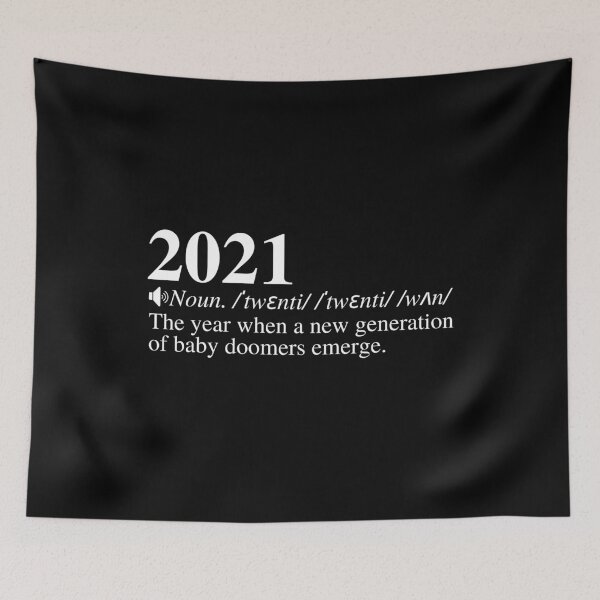 Item preview, 2021: The Year When A New Generation Of Baby Doomers Emerge. Funny 2021 Definition Meme.  designed and sold by mind-illusions.