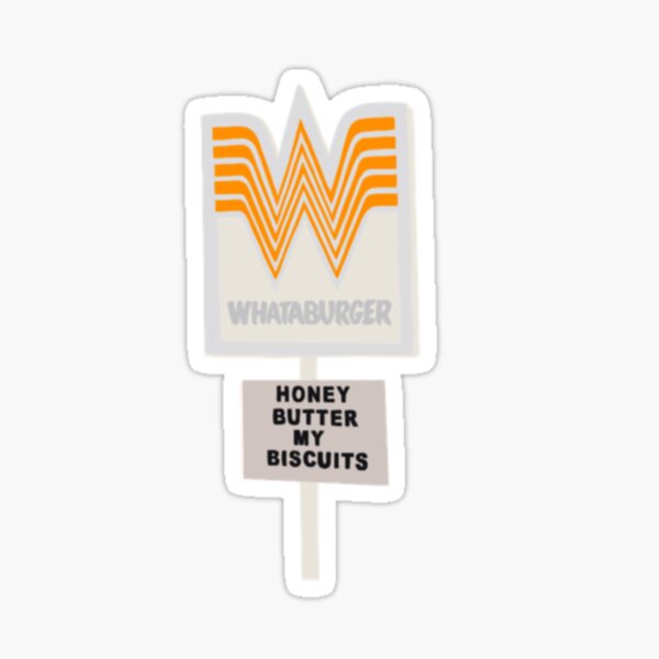 honey butter my biscuits Sticker