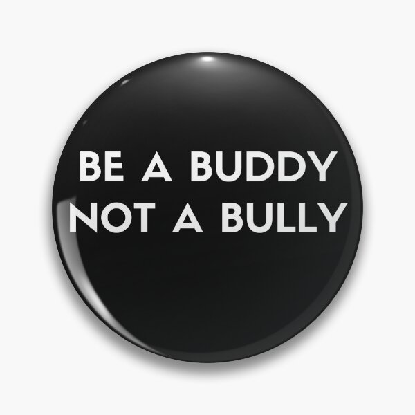 Item preview, Be A Buddy Not A Bully designed and sold by Best-art.
