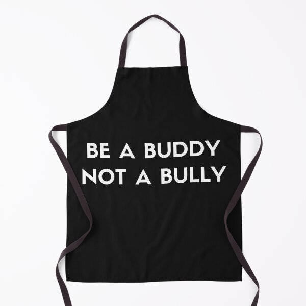 Item preview, Be A Buddy Not A Bully designed and sold by Best-art.