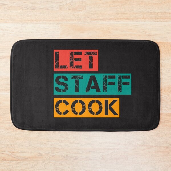 Item preview, let staff cook designed and sold by be-great.