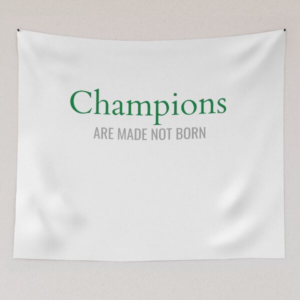 Item preview, Champions are made not born. designed and sold by aboniteblanc.