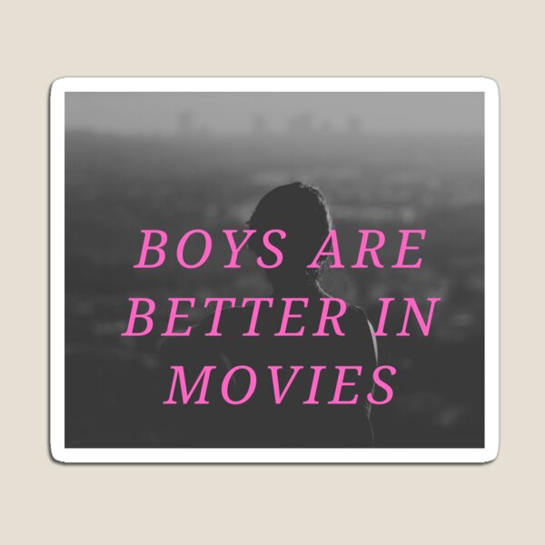 Boys Are Better in Movies Pink  Magnet