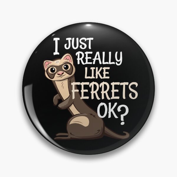 Item preview, Ferret Lover Gift - I Just Really Like Ferrets OK? designed and sold by propellerhead.