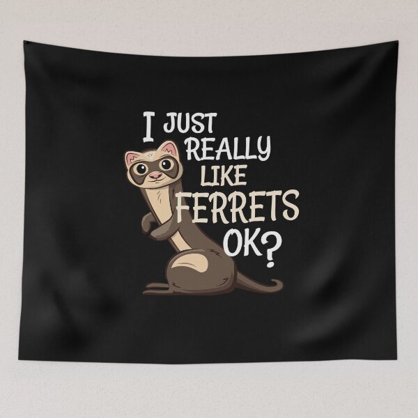 Item preview, Ferret Lover Gift - I Just Really Like Ferrets OK? designed and sold by propellerhead.