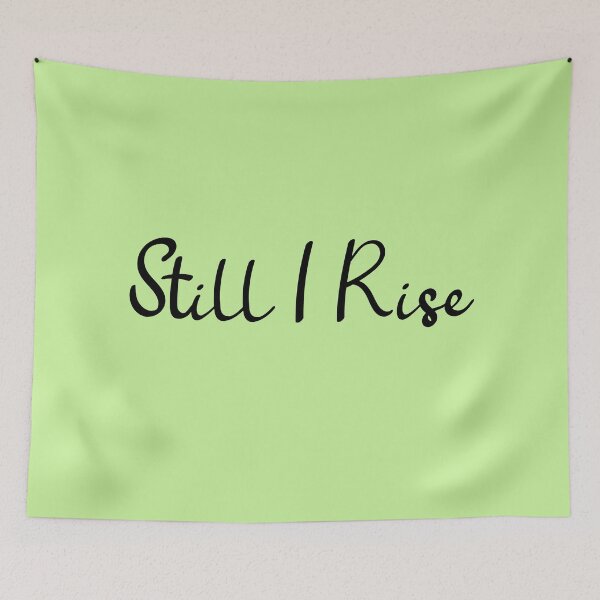 Item preview, still I rise. Motivational Lines designed and sold by amrmab.