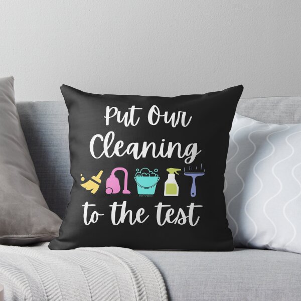 Item preview, Put Our Cleaning to the Test - Housekeeping Humor designed and sold by SavvyCleaner.