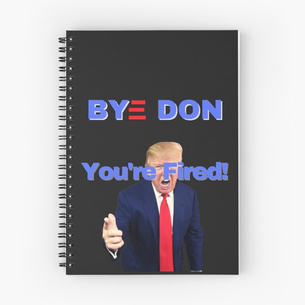 Item preview, Bye Don, You're Fired designed and sold by Fabuluss4Life.