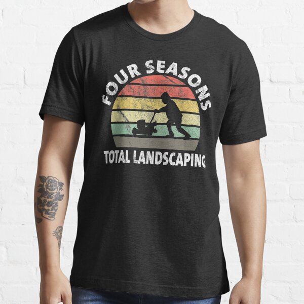 Four Seasons Total Landscaping - Full Range of Services Essential T-Shirt