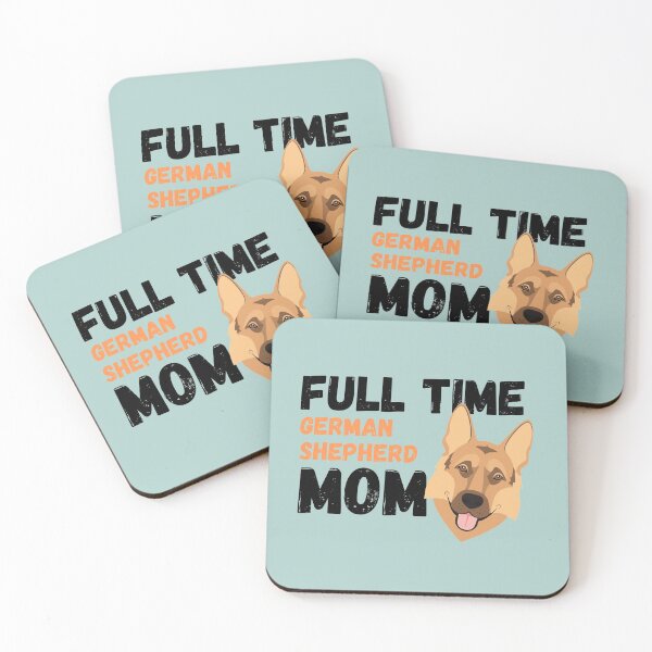 Item preview, Full Time German Shepherd Mom designed and sold by milkasweet.