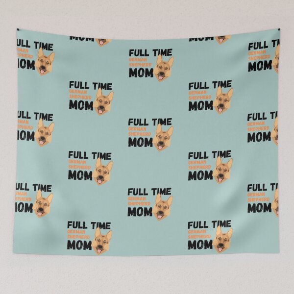 Item preview, Full Time German Shepherd Mom designed and sold by milkasweet.