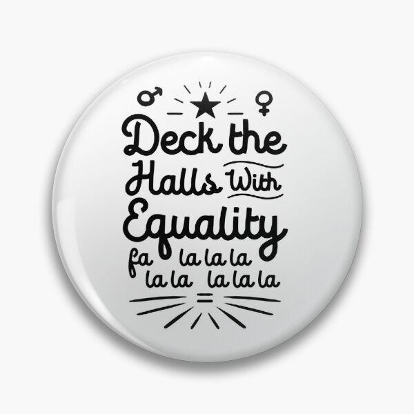 Item preview, DECK THE HALLS WITH EQUALITY designed and sold by TommieBins.