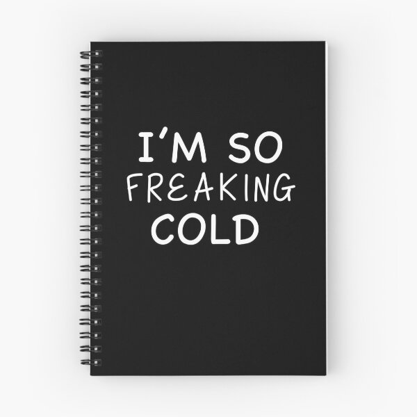 Item preview, I’m So Freaking Cold designed and sold by popculturechick.