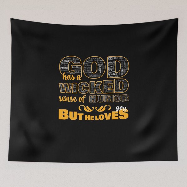 Item preview, God Wicked Humor but He Loves You Transparent designed and sold by James-Kaft.