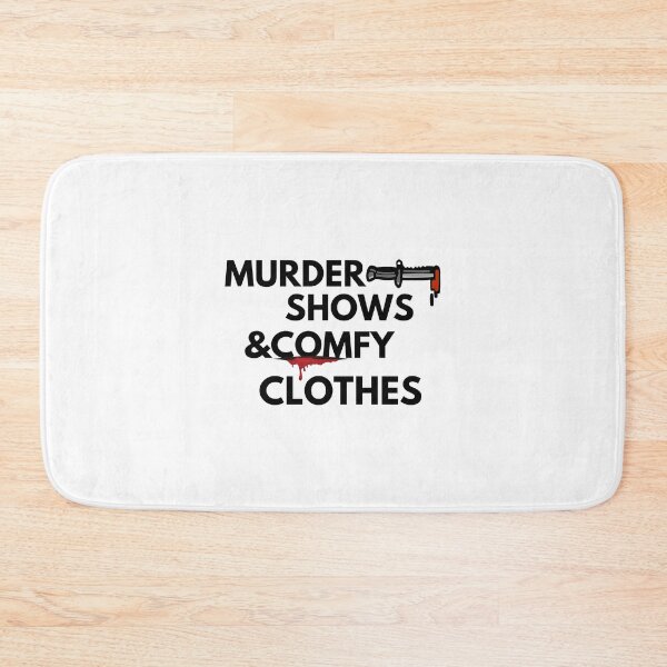 Item preview, murder shows & comfy clothes designed and sold by Yasdey Rojas.