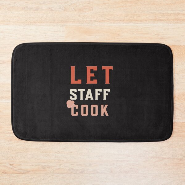 Item preview, let staff cook designed and sold by be-great.