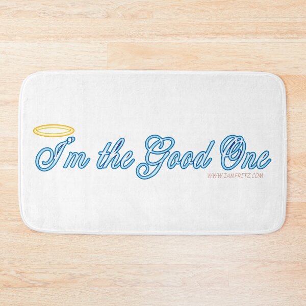 Item preview, I'm the Good One  designed and sold by IamFritzcom.
