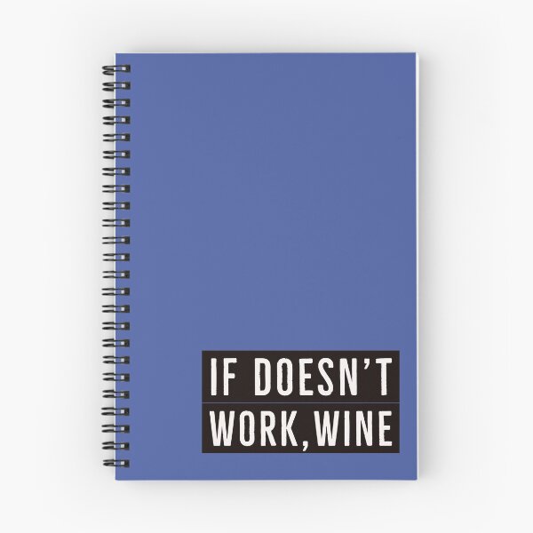 Item preview, If doesn’t work, wine. designed and sold by aboniteblanc.